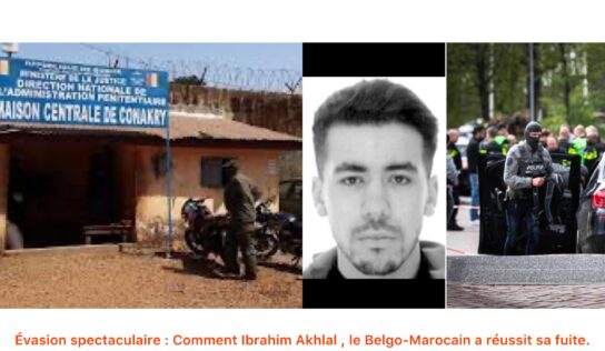 Évasion spectaculaire : Comment Ibrahim Akhlal, le Belgo-Marocain a réussi sa fuite